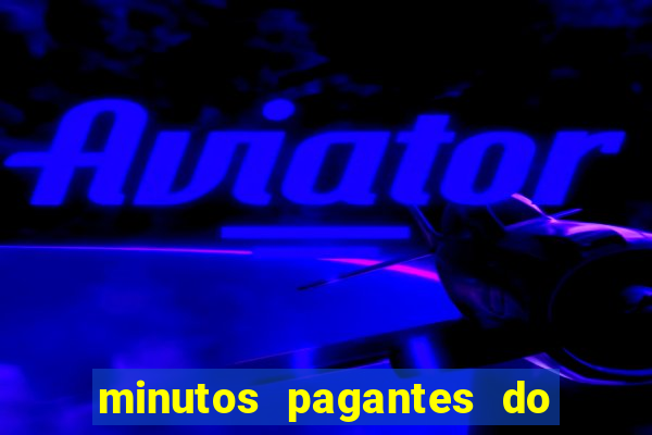 minutos pagantes do fortune tiger hoje